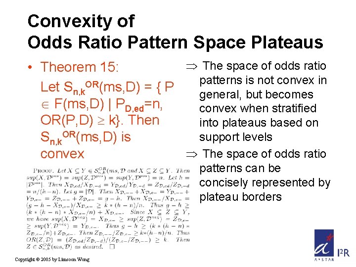 Convexity of Odds Ratio Pattern Space Plateaus The space of odds ratio • Theorem