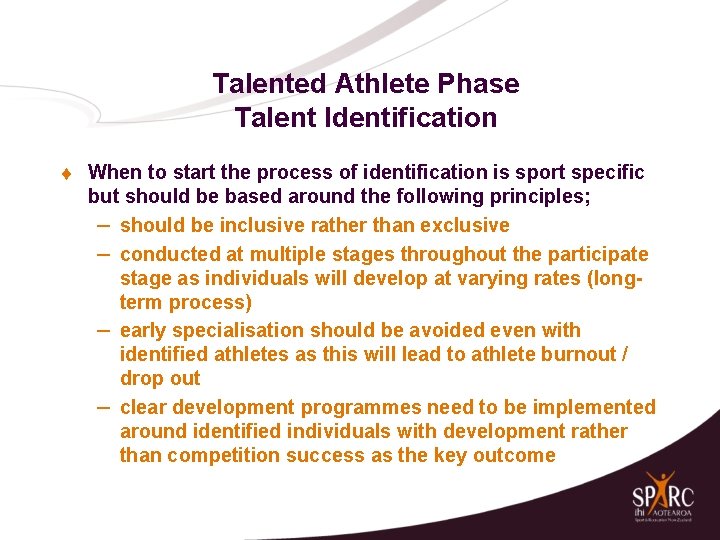 Talented Athlete Phase Talent Identification t When to start the process of identification is