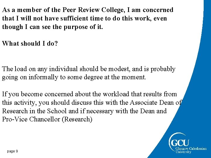 As a member of the Peer Review College, I am concerned that I will