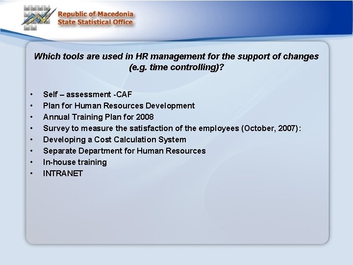 Which tools are used in HR management for the support of changes (e. g.