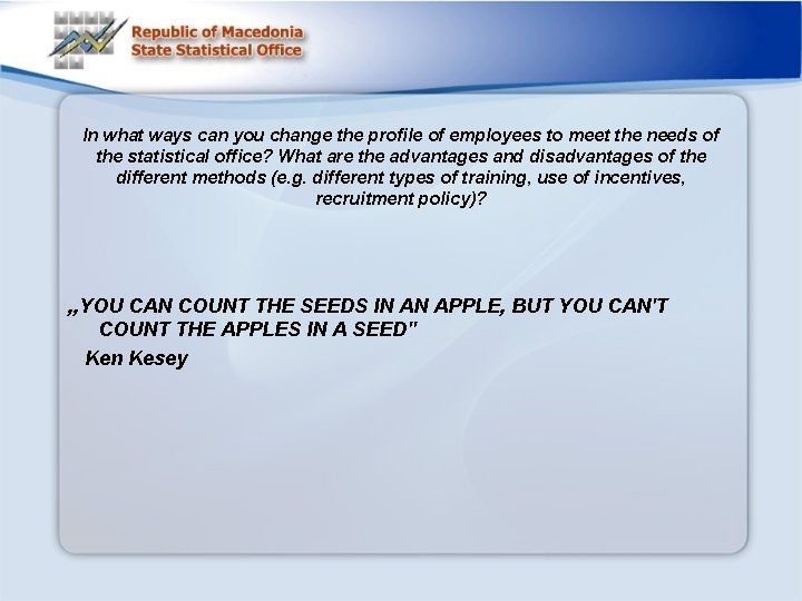 In what ways can you change the profile of employees to meet the needs