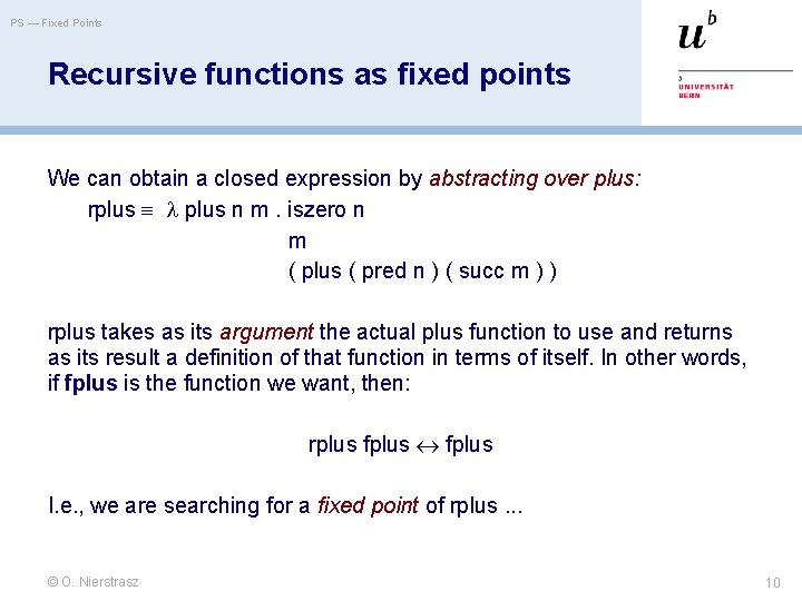 PS — Fixed Points Recursive functions as fixed points We can obtain a closed