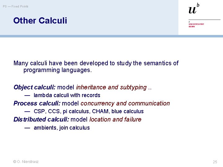 PS — Fixed Points Other Calculi Many calculi have been developed to study the