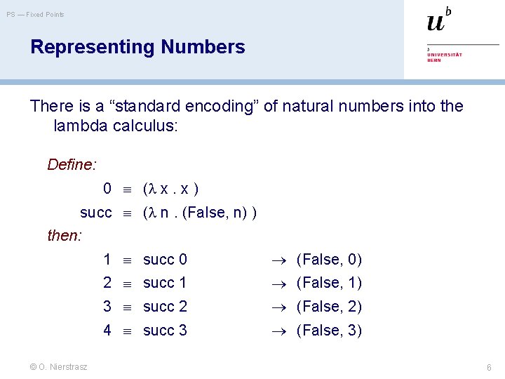 PS — Fixed Points Representing Numbers There is a “standard encoding” of natural numbers