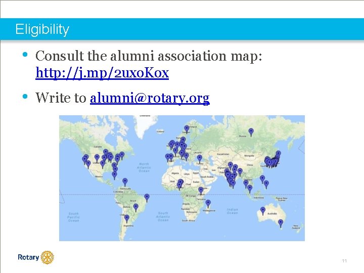 Eligibility • Consult the alumni association map: http: //j. mp/2 uxo. Kox • Write