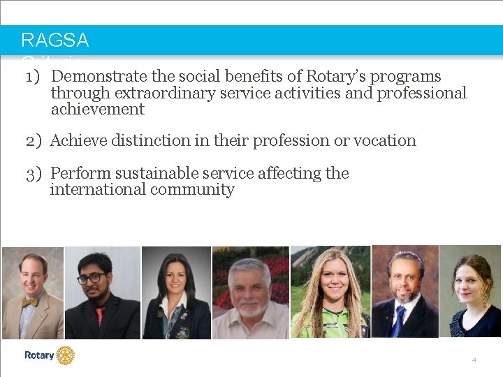 RAGSA Criteria 1) Demonstrate the social benefits of Rotary’s programs through extraordinary service activities