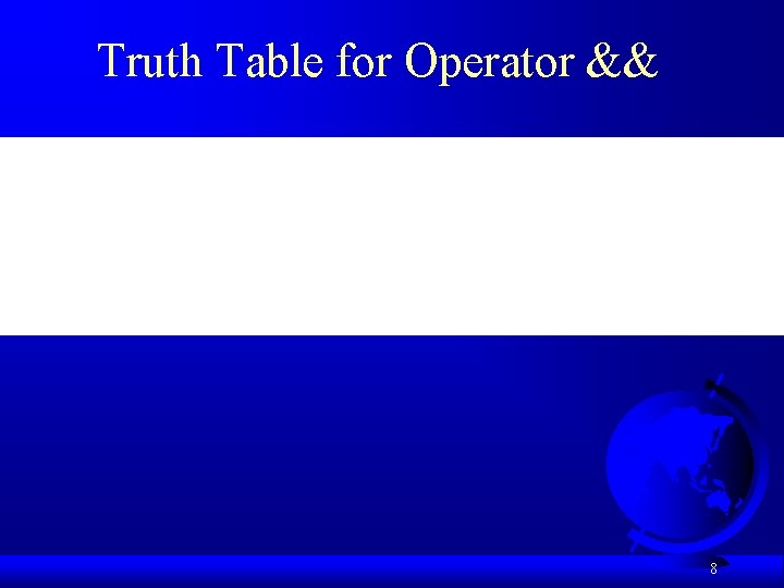 Truth Table for Operator && 8 