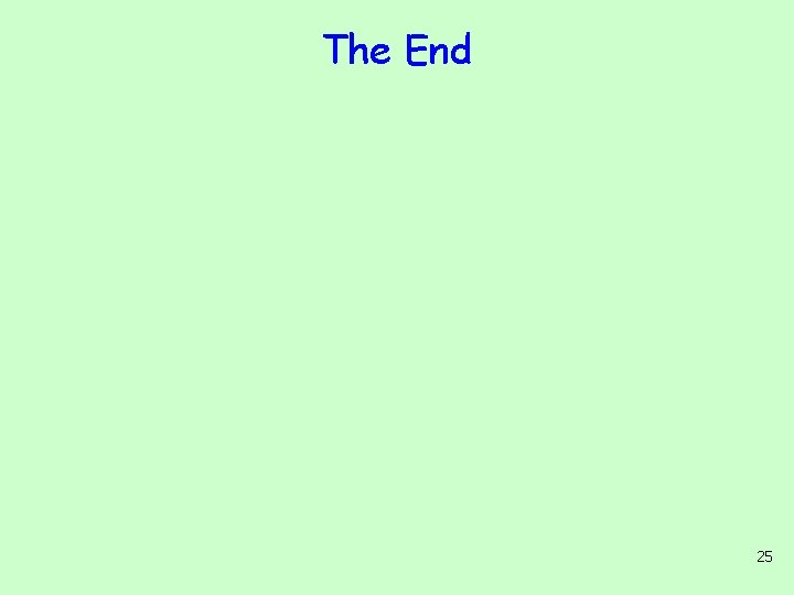 The End 25 