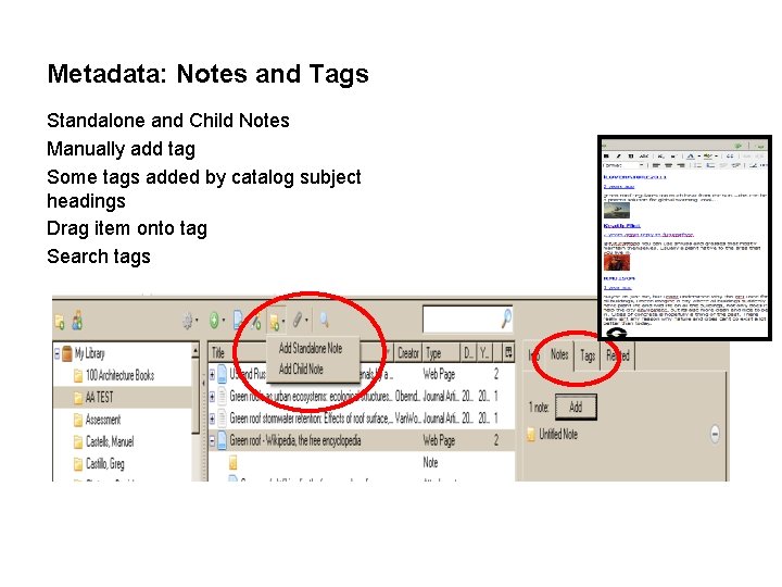 Metadata: Notes and Tags Standalone and Child Notes Manually add tag Some tags added