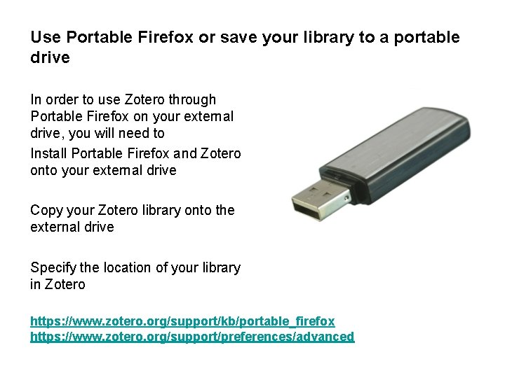 Use Portable Firefox or save your library to a portable drive In order to