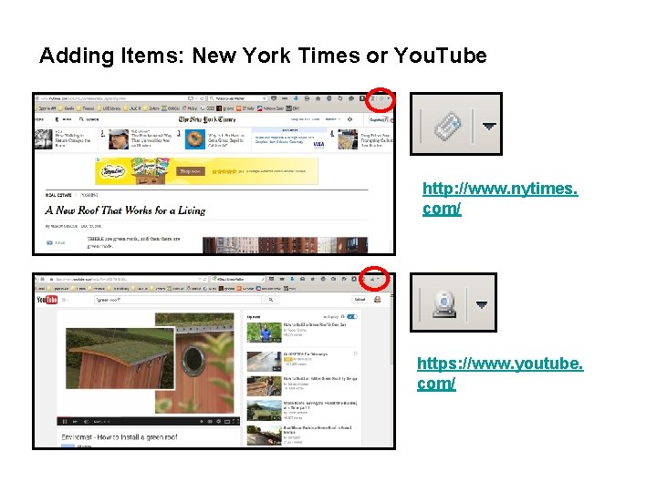 Adding Items: New York Times or You. Tube http: //www. nytimes. com/ https: //www.
