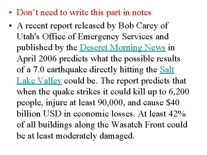  • Don’t need to write this part in notes • A recent report