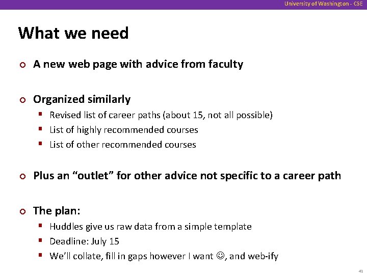 University of Washington - CSE What we need ¢ A new web page with