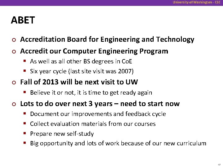 University of Washington - CSE ABET ¢ ¢ Accreditation Board for Engineering and Technology