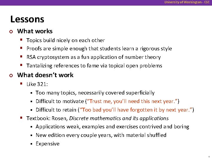 University of Washington - CSE Lessons ¢ What works § § ¢ Topics build