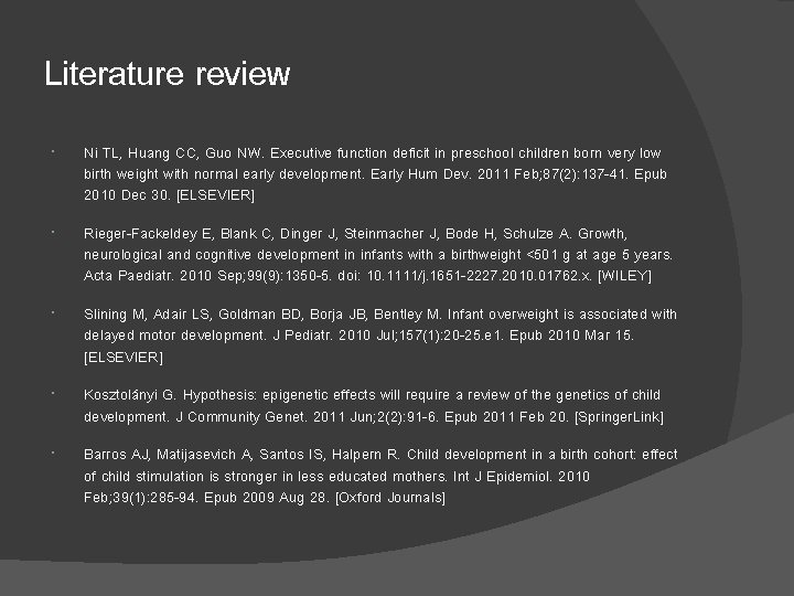 Literature review Ni TL, Huang CC, Guo NW. Executive function deficit in preschool children