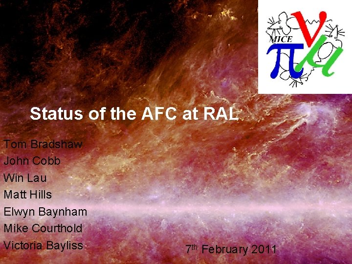 Status of the AFC at RAL Tom Bradshaw John Cobb Win Lau Matt Hills