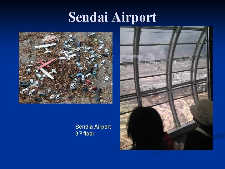 Sendai Airport Sendia Airport 3 rd floor 