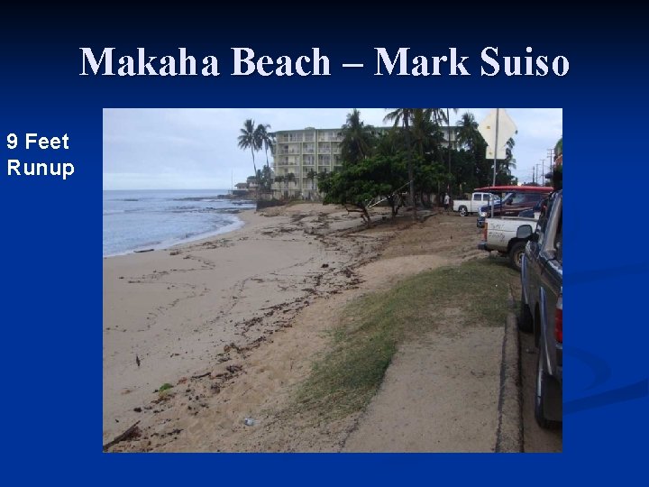 Makaha Beach – Mark Suiso 9 Feet Runup 