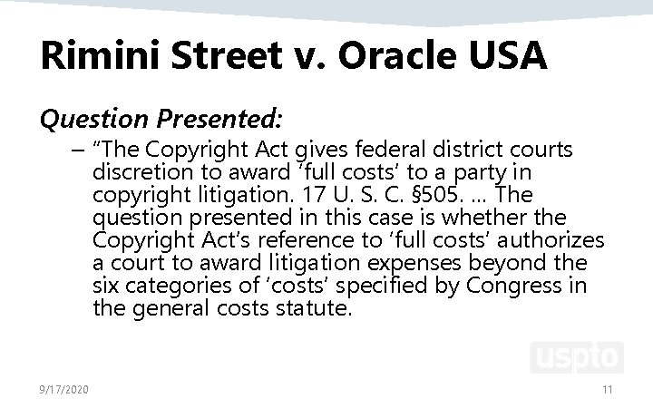 Rimini Street v. Oracle USA Question Presented: – “The Copyright Act gives federal district