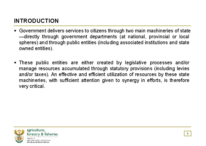 INTRODUCTION § Government delivers services to citizens through two main machineries of state —directly