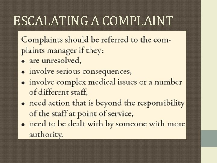 ESCALATING A COMPLAINT ESCALATING A COMPLAINT