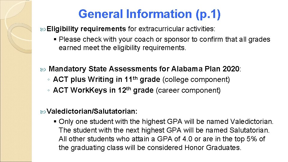General Information (p. 1) Eligibility requirements for extracurricular activities: § Please check with your
