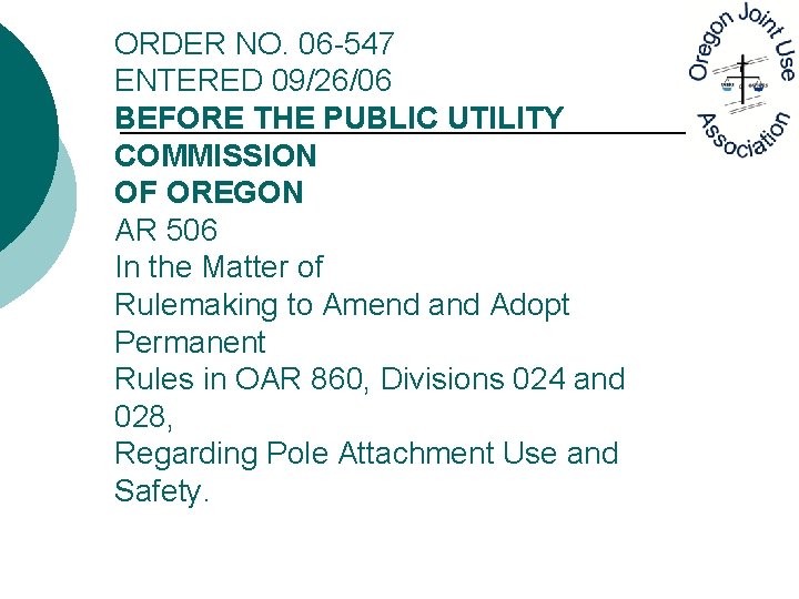 ORDER NO. 06 -547 ENTERED 09/26/06 BEFORE THE PUBLIC UTILITY COMMISSION OF OREGON AR