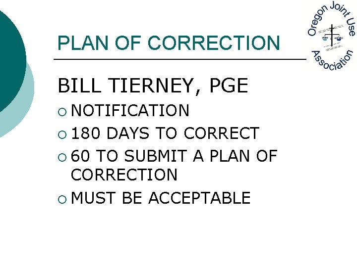 PLAN OF CORRECTION BILL TIERNEY, PGE ¡ NOTIFICATION ¡ 180 DAYS TO CORRECT ¡