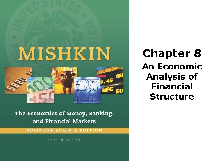Chapter 8 An Economic Analysis of Financial Structure Chapter 8 An Economic Analysis of Financial Structure