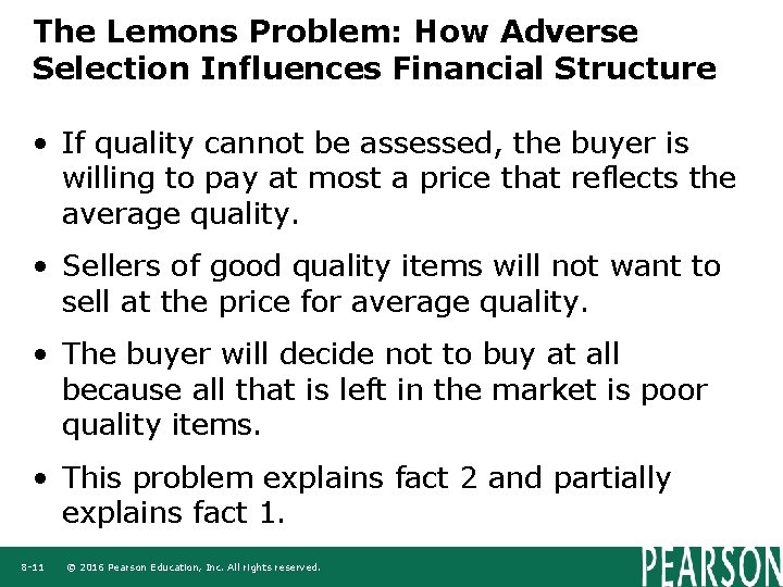 The Lemons Problem: How Adverse Selection Influences Financial Structure • If quality cannot be The Lemons Problem: How Adverse Selection Influences Financial Structure • If quality cannot be