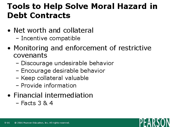 Tools to Help Solve Moral Hazard in Debt Contracts • Net worth and collateral Tools to Help Solve Moral Hazard in Debt Contracts • Net worth and collateral