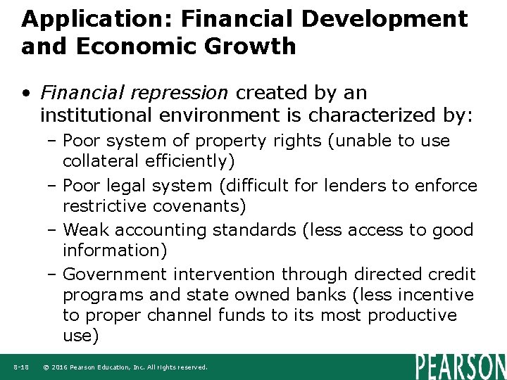 Application: Financial Development and Economic Growth • Financial repression created by an institutional environment Application: Financial Development and Economic Growth • Financial repression created by an institutional environment