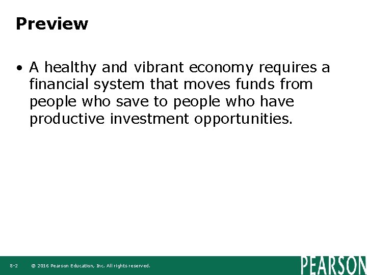 Preview • A healthy and vibrant economy requires a financial system that moves funds Preview • A healthy and vibrant economy requires a financial system that moves funds