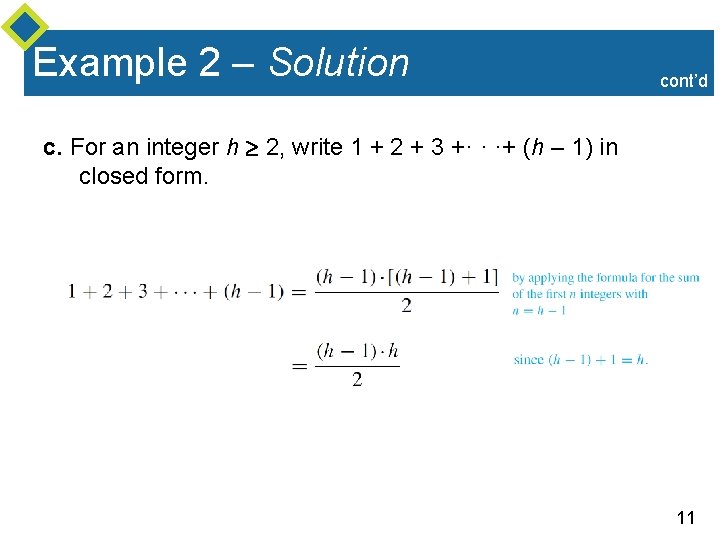 Example 2 – Solution cont’d c. For an integer h 2, write 1 +