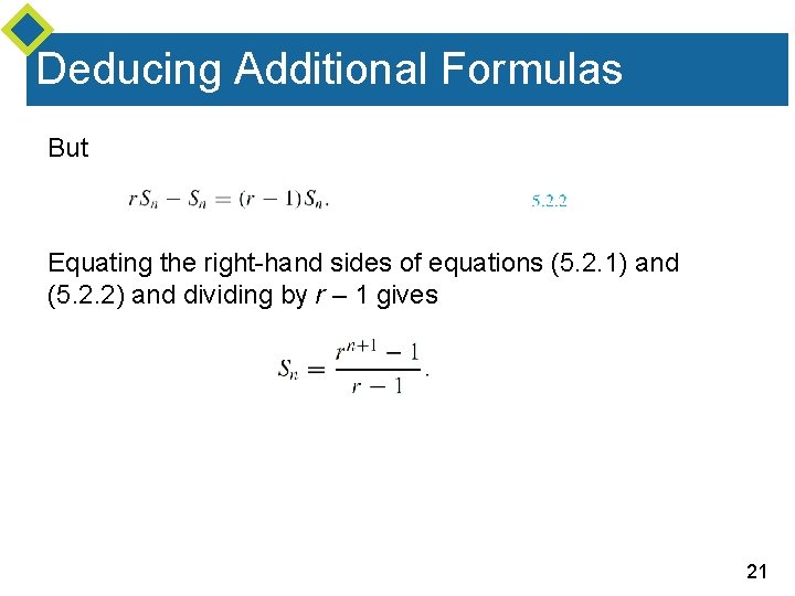 Deducing Additional Formulas But Equating the right-hand sides of equations (5. 2. 1) and