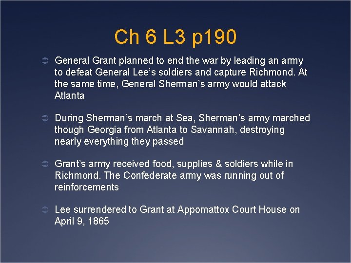 Ch 6 L 3 p 190 Ü General Grant planned to end the war