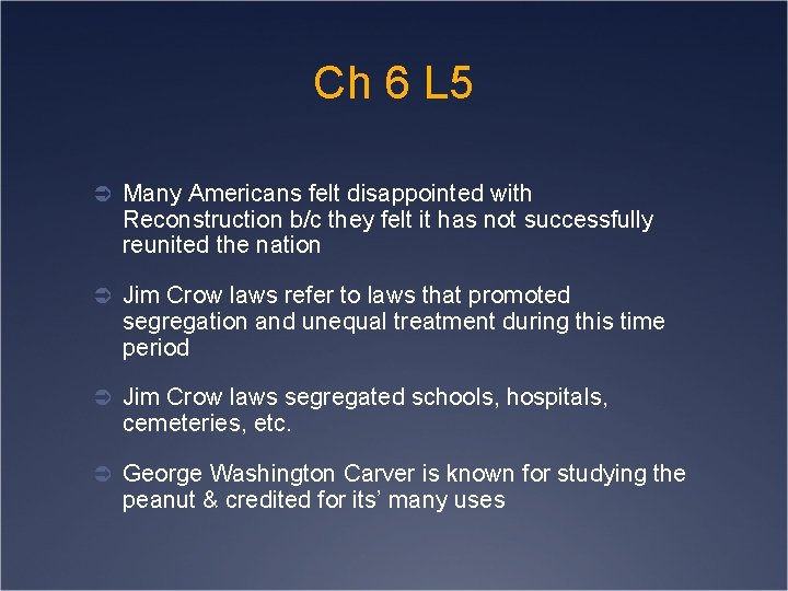 Ch 6 L 5 Ü Many Americans felt disappointed with Reconstruction b/c they felt