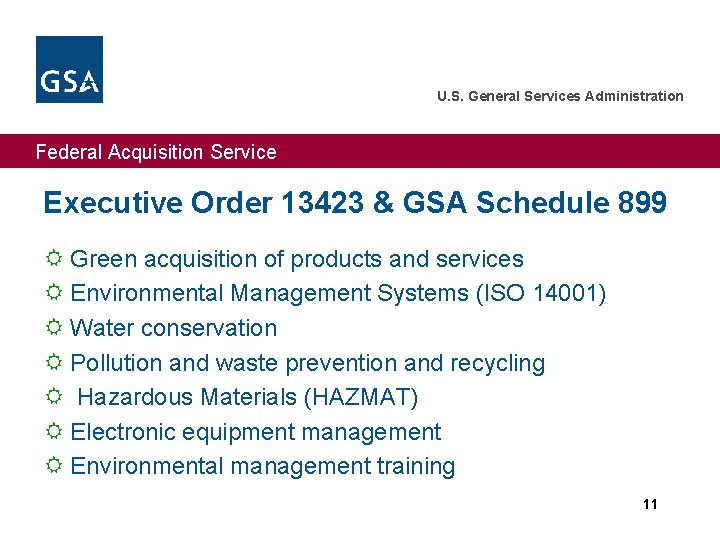 U. S. General Services Administration Federal Acquisition Service Executive Order 13423 & GSA Schedule