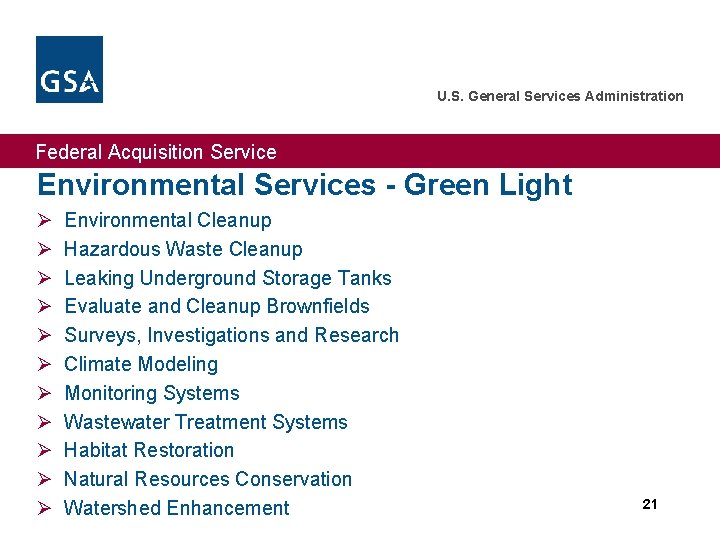 U. S. General Services Administration Federal Acquisition Service Environmental Services - Green Light Ø