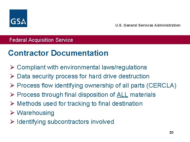 U. S. General Services Administration Federal Acquisition Service Contractor Documentation Ø Ø Ø Ø