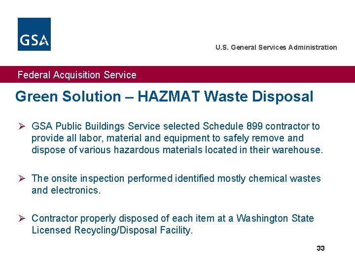 U. S. General Services Administration Federal Acquisition Service Green Solution – HAZMAT Waste Disposal