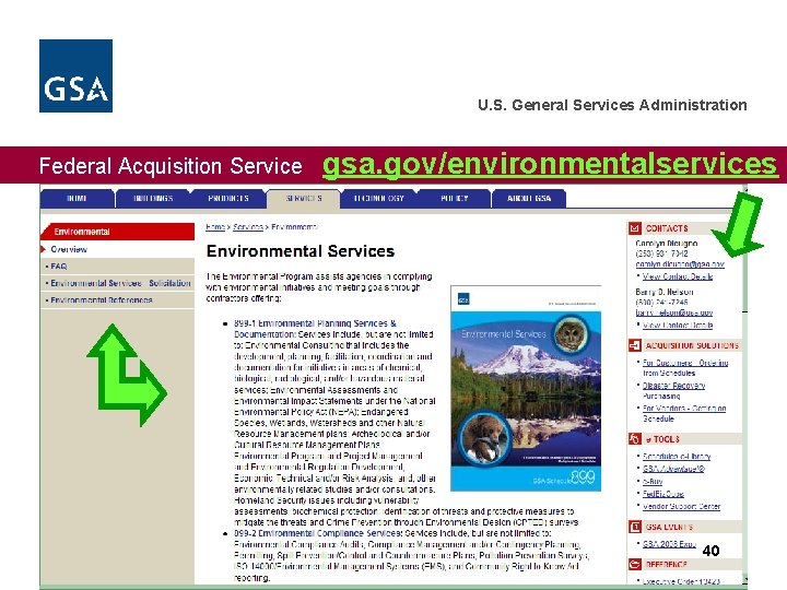 U. S. General Services Administration Federal Acquisition Service gsa. gov/environmentalservices 40 