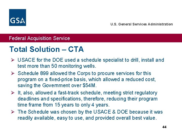 U. S. General Services Administration Federal Acquisition Service Total Solution – CTA Ø USACE