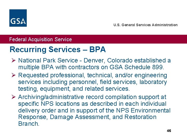 U. S. General Services Administration Federal Acquisition Service Recurring Services – BPA Ø National