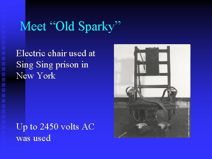 Meet “Old Sparky” Electric chair used at Sing prison in New York Up to