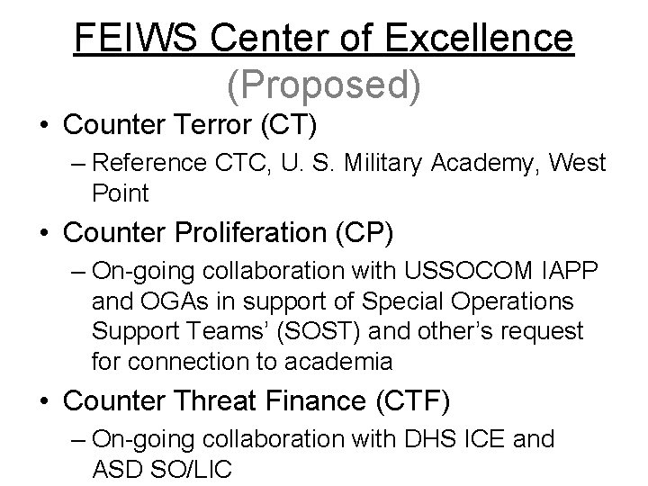 FEIWS Center of Excellence (Proposed) • Counter Terror (CT) – Reference CTC, U. S.