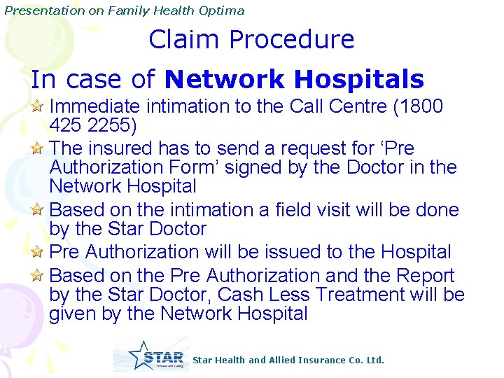 Presentation on Family Health Optima Claim Procedure In case of Network Hospitals Immediate intimation