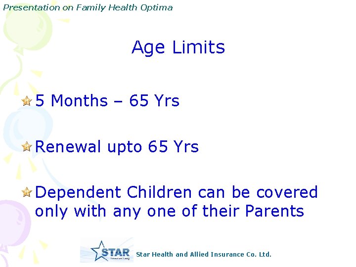 Presentation on Family Health Optima Age Limits 5 Months – 65 Yrs Renewal upto