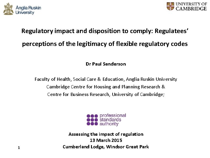 Regulatory impact and disposition to comply: Regulatees’ perceptions of the legitimacy of flexible regulatory Regulatory impact and disposition to comply: Regulatees’ perceptions of the legitimacy of flexible regulatory